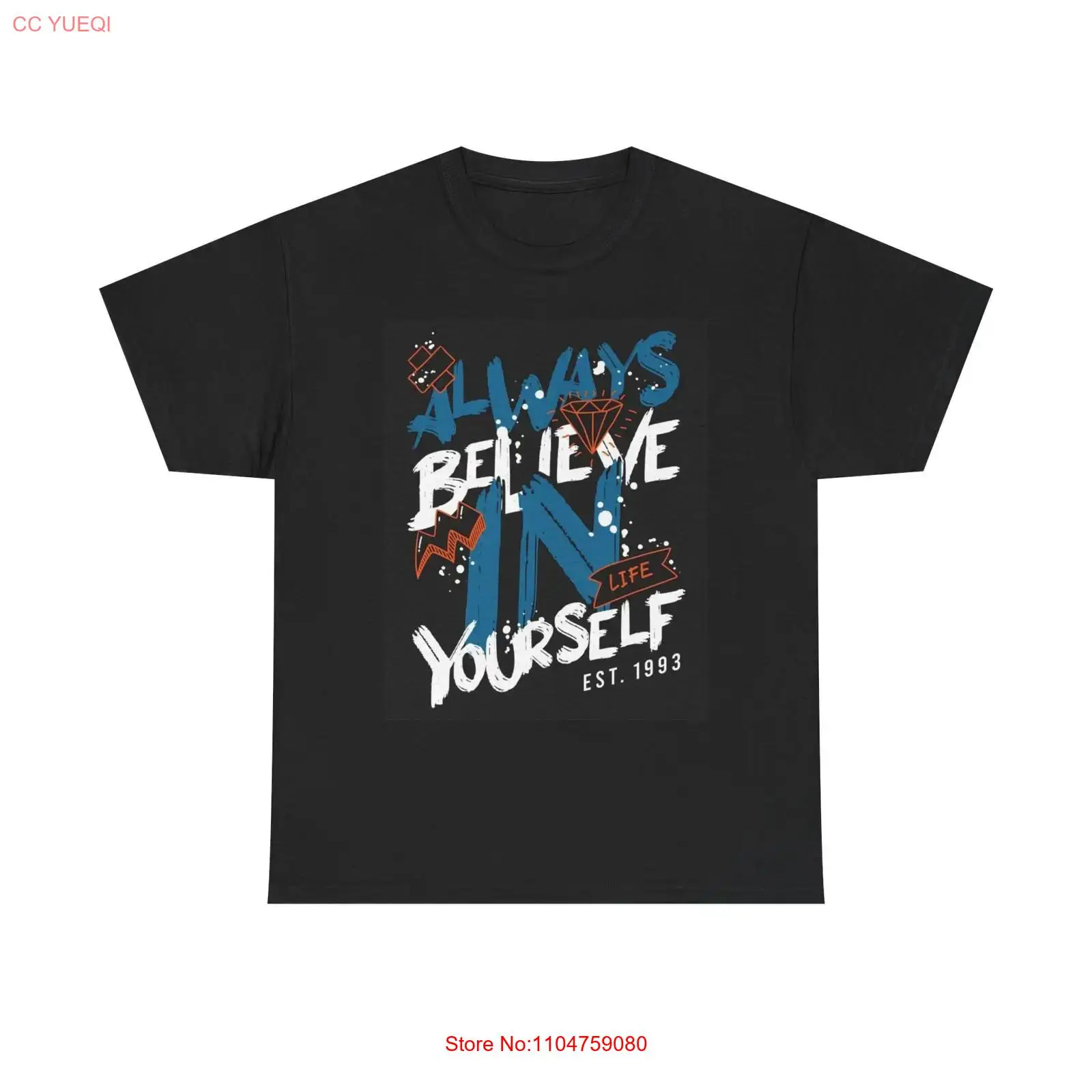Streetwear Brand Always - Geloof altijd in jezelf T-shirt Gloednieuw